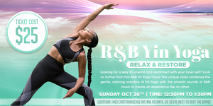 R&B Yin Yoga - Relax & Restore - October 26th