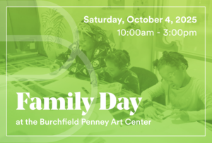 Family Day at the Burchfield Penney Art Center