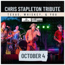 Chris Stapleton Tribute | Texas, Whiskey, & You