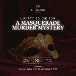 Masquerade Murder Mystery at Sheraton Dallas