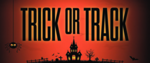 Trick or Track - October 18