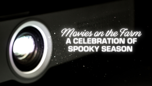 (FREE) Movies on the Farm: A Celebration of Spooky Season at Wilson's Orchard & Farm