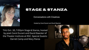 Stage & Stanza, hosted by poet Carol Durant and David Baecker of the Theater Institute at RSC