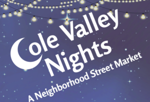 Cole Valley Nights