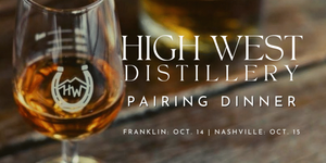 High West Distillery Whiskey Dinner