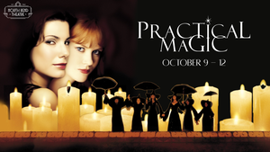 PRACTICAL MAGIC at the North Bend Theatre