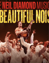 A Beautiful Noise – The Neil Diamond Musical at Stranahan Theater