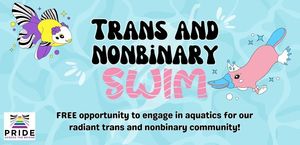 Trans & Nonbinary Swim!