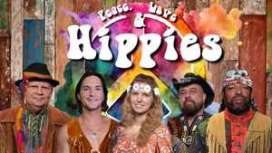 Peace, Love & Hippies: A Tribute to Music of the 60s