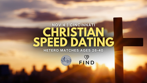 Christian Speed Dating for Singles Ages 26-40 | Cincinnati