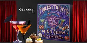 Tricks & Treats: The Mind Show with a Never-Ending Dessert Bar on Halloween Night at Chez Zee