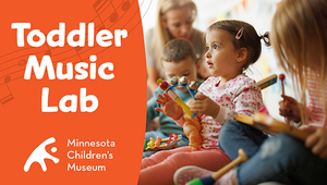 Toddler Music Lab at Minnesota Children's Museum