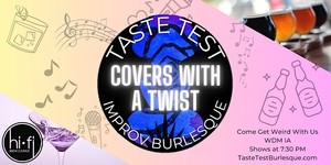 Taste Test Improv Burlesque at HiFi Brew Lounge