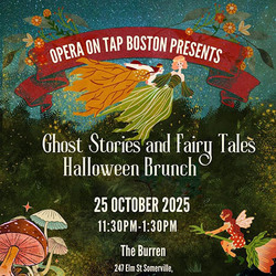 Opera on Tap Boston Presents: Ghost Stories and Fairy Tales Halloween Brunch