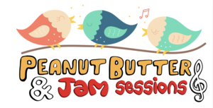 Peanut Butter & Jam Sessions - Let’s All Sing Like the Birdies Sing