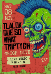 MKE Music Night Presents: TRIPTYCH/Que So What/Tlalok at HIGH DIVE