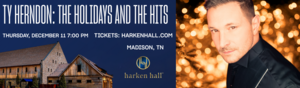 Ty Herndon: The Holidays and the Hits to Perform at Harken Hall December 11