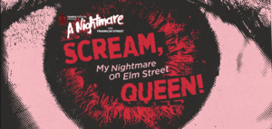 Scream, Queen! My Nightmare on Elm Street (2019)