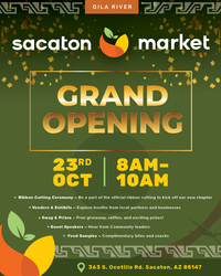 Sacaton Market Grand Opening