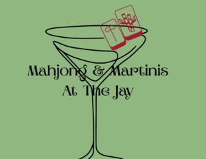 Mahjong & Martinis at The Jay