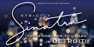 Strictly Sinatra: From Hoboken to Vegas...In Detroit
