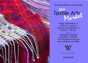 Woodland Weavers & Spinners Guild Holiday Textile Arts Market 2025