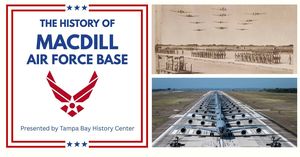 The History of MacDill AFB