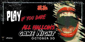 Tall Tales Halloween Spectacular - All Hallows Game Night