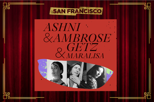 Ambrose Getz, Ashni, & Maralisa