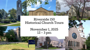 Riverside 150 Historical Church Tours