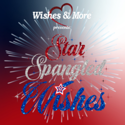 Wishes & More Winter Ball – Star Spangled Wishes!