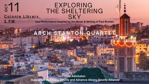 ‘Exploring the Sheltering Sky’: The Music and Words of Paul Bowles