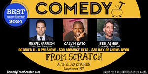 Comedy From Scratch at The Idea Kitchen Stand-Up Westchester Comedy Club “Best of Westchester"