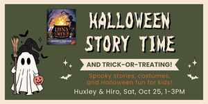 Children's Halloween Story Time and Trick-Or-Treating at Huxley & Hiro