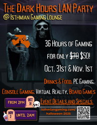 Isthmian Gaming, The Dark Hours LAN Party