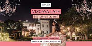 Vizcaya Late