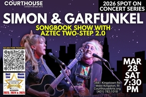 Simon & Garfunkel – Aztec Two-Step 2.0 3/28/26 SAT 7:30PM