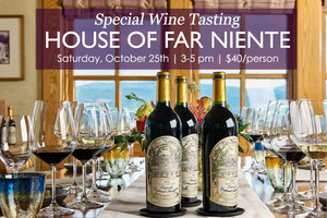 Special Wine Tasting - House of Far Niente