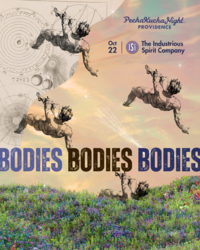 PechaKucha Night PVD #193 - Bodies