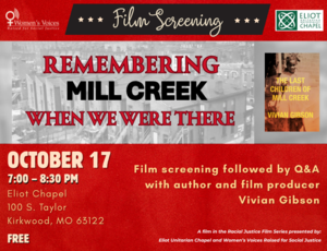Free Film Screening: "Remembering Mill Creek: When We Were There." Oct. 17: 7 pm at Eliot Chapel