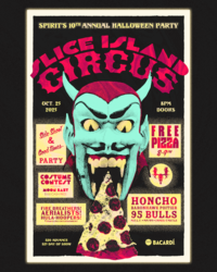 Slice Island Circus: Spirit's 10th Annual Halloween Bash