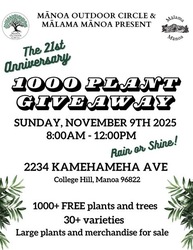 Outdoor Circle Manoa & Malama Manoa present the 1000 Plant Giveaway 2025!