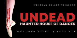 UNDEAD. Haunted House of Dances