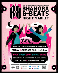 Bhangra & Beats Night Market-Official City of San Francisco Diwali Celebration