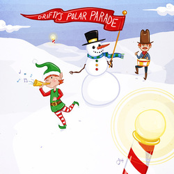 Drifty the Snowman: Drifty's Polar Parade
