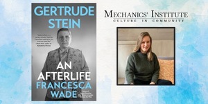 Gertrude Stein: An Afterlife with author Francesca Wade
