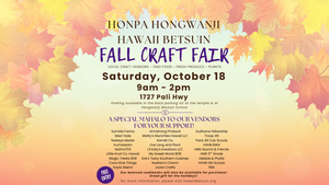 2025 Honpa Hongwanji Hawaii Betsuin Fall Craft Fair