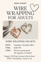 Wire Wrapping for Adults @ Poppin' Off