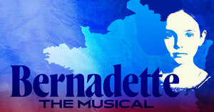 Bernadette, The Musical at The Athenaeum Center for Thought & Culture
