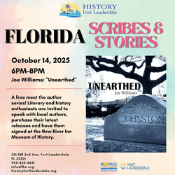Meet Author Joe Williams at History Fort Lauderdale’s  “Florida Scribes & Stories”